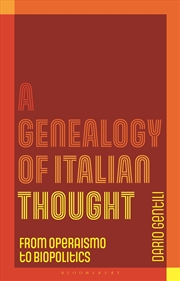 Buy A Genealogy Of Italian Thought: From Operaismo To Biopolitics