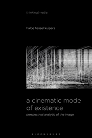 Buy A Cinematic Mode Of Existence: Perspectival Analytic Of The Image