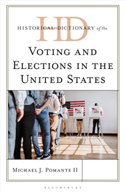 Buy Historical Dictionary Of Voting And Elections In The United States