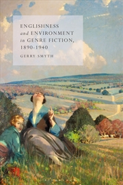 Buy Englishness And Environment In Genre Fiction, 1890-1940