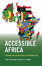 Buy Accessible Africa: Teaching And Learning About An Unfamiliar Past