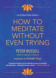 Buy How To Meditate Without Even Trying
