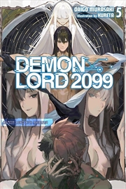 Buy Demon Lord 2099, Vol. 5 Light Novel