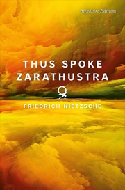 Buy Thus Spoke Zarathustra Signature Editions
