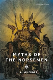 Buy Myths Of The Norsemen Signature Editions