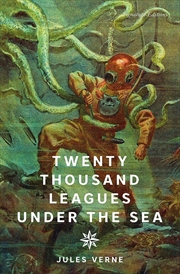 Buy Twenty Thousand Leagues Under The Sea Signature Editions