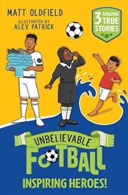 Buy Unbelievable Football Short Colour Stories: Inspiring Heroes!