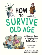 Buy How To Survive Old Age