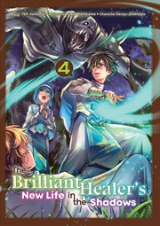 Buy The Brilliant Healer's New Life In The Shadows: Volume 4 Manga