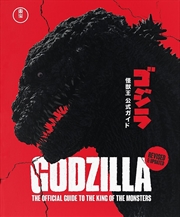 Buy Godzilla: The Official Guide To The King Of The Monsters