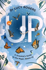 Buy Up : A scientist's guide to the magic above us