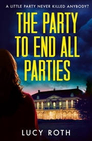 Buy The Party to End All Parties