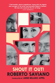 Buy Shout It Out! 28 Portraits for a Committed World : Lives That Have Transformed Me, From Antiquity To