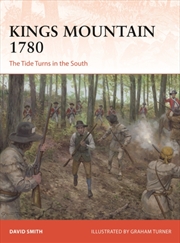 Buy Kings Mountain 1780 : The Tide Turns in the South