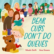 Buy Bear Cubs Don't Do Queues