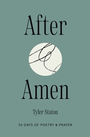Buy After Amen : 50 Days of Poetry and Prayer