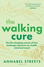 Buy The Walking Cure : A healthier, happier life – one step at a time