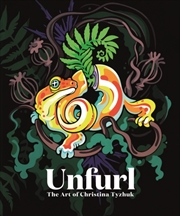Buy Unfurl: The Art of Christina Tyzhuk