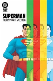 Buy Superman: The Kryptonite Spectrum