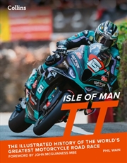 Buy Isle of Man TT : The Illustrated History of the World’s Greatest Motorcycle Road Race