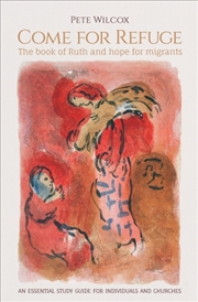 Buy Come for Refuge : The book of Ruth and hope for migrants