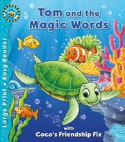 Buy Tom and the Magic Words & Coco's Friendship Fix