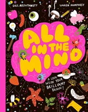 Buy All in the Mind : A guide to your brilliant brain!
