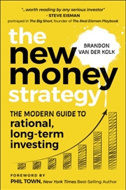 Buy The New Money Strategy : The Modern Guide to Rational, Long-Term Investing