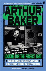 Buy Looking for the Perfect Beat : Remixing and Reshaping Hip-Hop, Rock and Rhythms