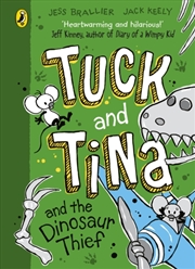 Buy Tuck and Tina and the Dinosaur Thief