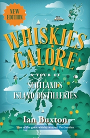 Buy Whiskies Galore : A Tour of Scotland's Island Distilleries