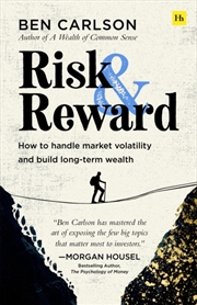 Buy Risk and Reward : How to handle market volatility and build long-term wealth
