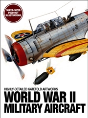 Buy World War II Military Aircraft : Highly-Detailed Gatefold Artworks