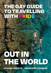 Buy Out in the World : The Gay Guide to Travelling with Pride