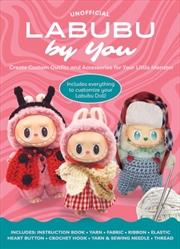 Buy Unofficial Labubu by You : Create Custom Outfits and Accessories for Your Little Monster - Includes