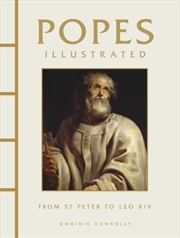Buy Popes Illustrated : From St Peter to Leo XIV