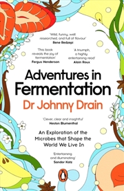 Buy Adventures in Fermentation : From Ancient Origins to Culinary Frontiers, an Exploration of the Micro
