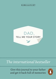 Buy Dad, Tell Me Your Story : The original give & get back book