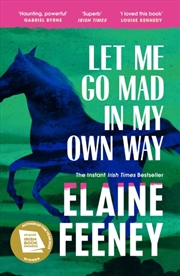 Buy Let Me Go Mad in My Own Way