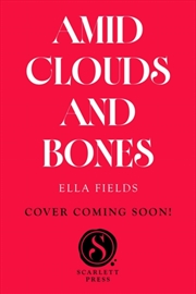 Buy Amid Clouds and Bones