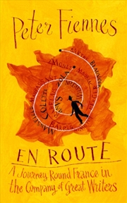 Buy En Route : A Journey Round France in the Company of Great Writers