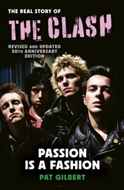 Buy Passion is a Fashion : The Real Story of the Clash - revised and updated