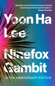 Buy Ninefox Gambit : Tenth Anniversary Edition Volume 1