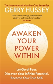 Buy Awaken Your Power Within : Let Go of Fear. Discover Your Infinite Potential. Become Your True Self.