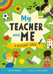 Buy My Teacher and Me : A Keepsake Book