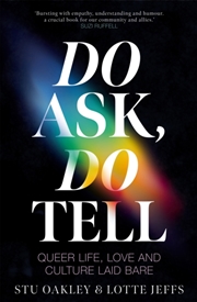 Buy Do Ask, Do Tell : Queer Life, Love and Culture Laid Bare