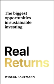 Buy Real Returns : The biggest opportunities in sustainable investing