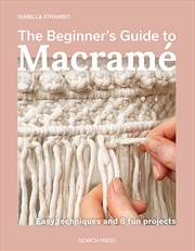 Buy The Beginner's Guide To Macrame