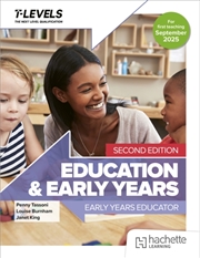 Buy Education and Early Years T Level: Early Years Educator Second Edition