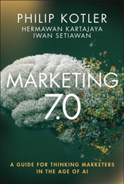 Buy Marketing 7.0 : A Guide for Thinking Marketers in the Age of AI